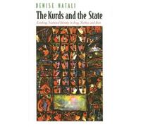 The Kurds and the State: Evolving National Identity in Iraq, Turkey, and Iran (Contemporary Issues in the Middle East) by Denise Natali (2006-03-30)