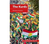 The Kurds: The Struggle for National Identity and Statehood (Flashpoints)