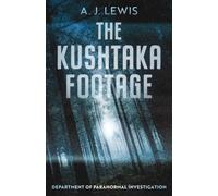 The Kushtaka Footage (Department of Paranormal Investigation)