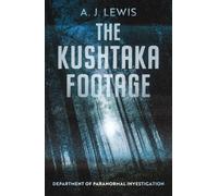 The Kushtaka Footage (Department of Paranormal Investigation)