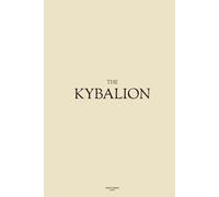 The Kybalion - PUBLIC DOMAIN EDITIONS
