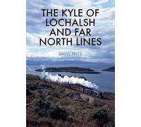 The Kyle of Lochalsh and Far North Lines