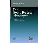 The Kyoto Protocol: International Climate Policy for the 21st Century by Hermann