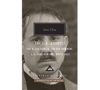The L.A. Quartet: James Ellroy (Everyman’s Library Contemporary Classics)