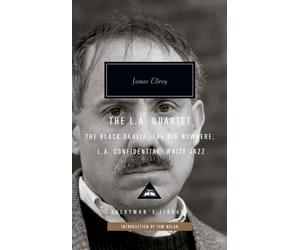 The L.A. Quartet: The Black Dahlia, The Big Nowhere, L.A. Confidential, White Ja