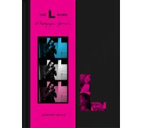 The L Word: A Photographic Journal. Beals, Beals, 9798886742251 Free Shipping..#