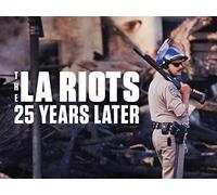 The LA Riots: 25 Years Later S1