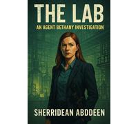 The Lab: An Agent Bethany Investigation