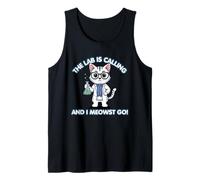 The Lab is Calling and I Meowst Go Funny Science Cat Tank Top