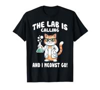The Lab is Calling and I Meowst Go - Scientist Cat T-Shirt