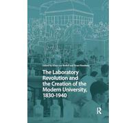 The Laboratory Revolution and the Creation of the Modern University, 1830-1940 – Routledge