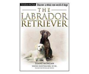 {THE LABRADOR RETRIEVER [WITH DOG TRAINING DVD] BY Morgan, Diane(Author)}The Labrador Retriever [With Dog Training DVD][Hardcover] ON 01-Aug,2005