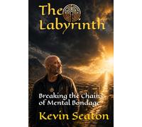 The Labyrinth: Breaking the Chains of Mental Bondage