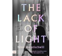 The Lack of Light : A Novel of Georgia