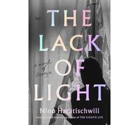 The Lack of Light : A Novel of Georgia