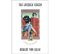 The Lacquer Screen: A Chinese Detective Story (Judge Dee Mystery)