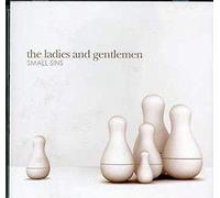 The Ladies and Gentlemen - Small Sins