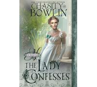 The Lady Confesses: 9 (The Hellion Club)