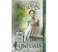 The Lady Confesses: 9 (The Hellion Club)