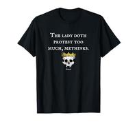 The Lady Doth Protest Hamlet Shakespeare Quote T-Shirt