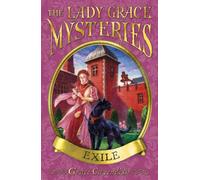 The Lady Grace Mysteries: Exile
