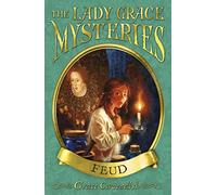 The Lady Grace Mysteries: Feud: 6