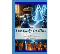 The Lady in Blue (Angels Amongst Us)