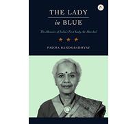 The Lady in Blue: The Memoirs of First Lady Air Marshal
