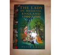 The Lady in Medieval England, 1000-1500