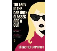 The Lady in the Car with Glasses and a Gun
