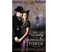 The Lady in the Coppergate Tower (Proper Romance Steampunk)