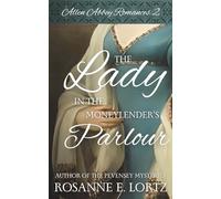 The Lady in the Moneylender's Parlour (Allen Abbey Romances)