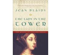 The Lady in the Tower: A Novel: 4 (Queens of England Novel)