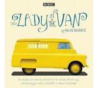 The Lady in the Van : A BBC Radio 4 adaptation