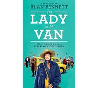 The Lady in the Van (The Alan Bennett Collection) by Alan Bennett (2015-10-29)