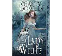 The Lady in White: A Regency Holiday Novella (The Hellion Club)