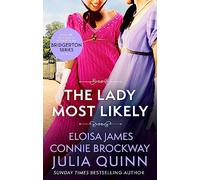 The Lady Most Likely: A Novel in Three Parts (Lady Most)