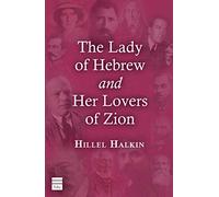 The Lady of Hebrew and Her Lovers of Zion