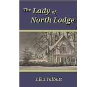 The Lady of North Lodge