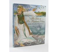 The Lady of Ten Thousand Names: Goddess Stories from Many Cultures