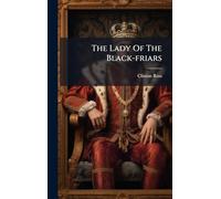 The Lady Of The Black-friars
