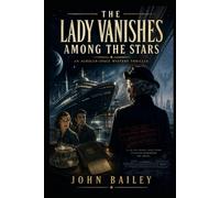 The Lady Vanishes Among the Stars (The Aurigan Conflict)