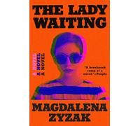 The Lady Waiting : A Novel