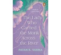 The Lady Who Carried The Monk Across The River: The Parable for Ordinary People | Philosophical Indian Fiction Inspired by Spiritual Parables