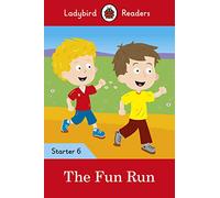 The Fun Run – The Ladybird Readers Starter Level 6 – ELT Graded Reader