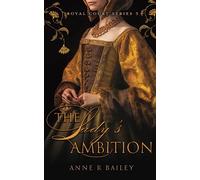 The Lady's Ambition: 3 (Royal Court Series)