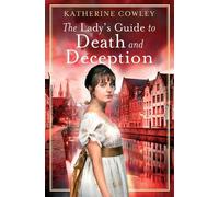 The Lady's Guide to Death and Deception (The Secret Life of Mary Bennet)