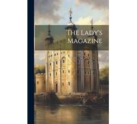 The Lady's Magazine