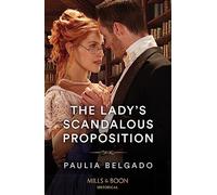 The Lady's Scandalous Proposition