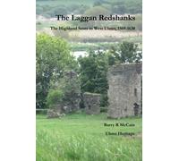 The Laggan Redshanks: The Highland Scots in West Ulster, 1568-1630 by Barry R McCain (2014-03-21)